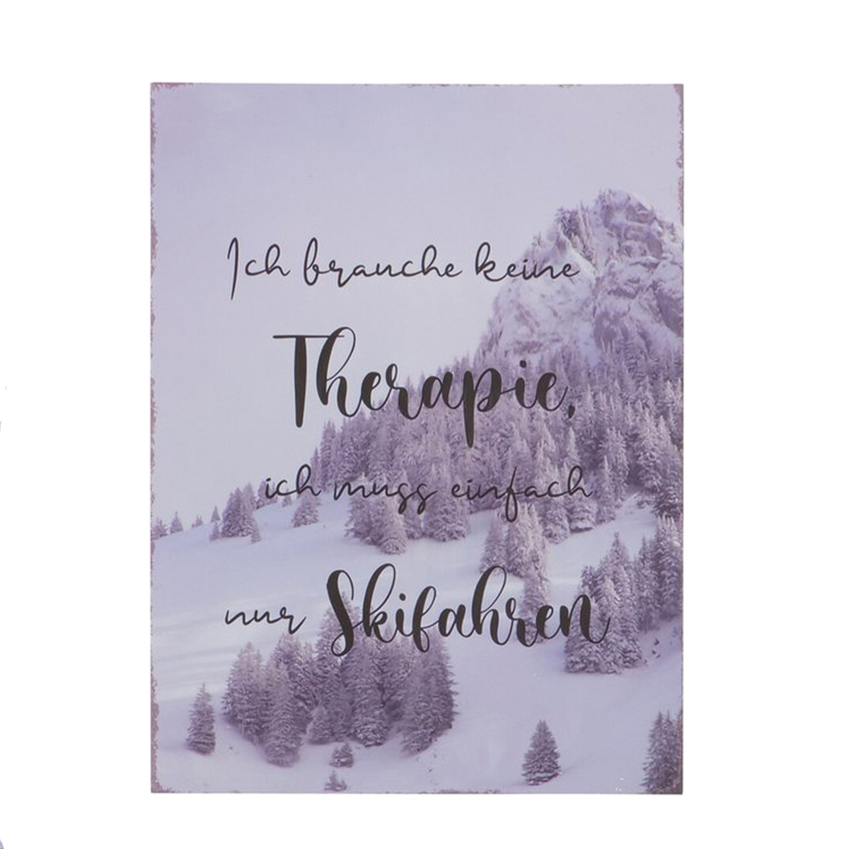 Deko Schild Skifahren used look, Metallschild: Ich brauch keine Therapie..., 40x30cm, Boltze Home Collections