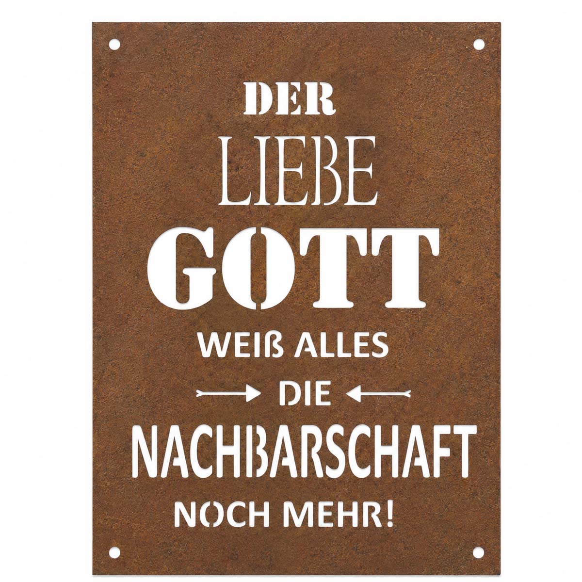 Deko Schild Gott weiß alles, Rostschild mit Spruch