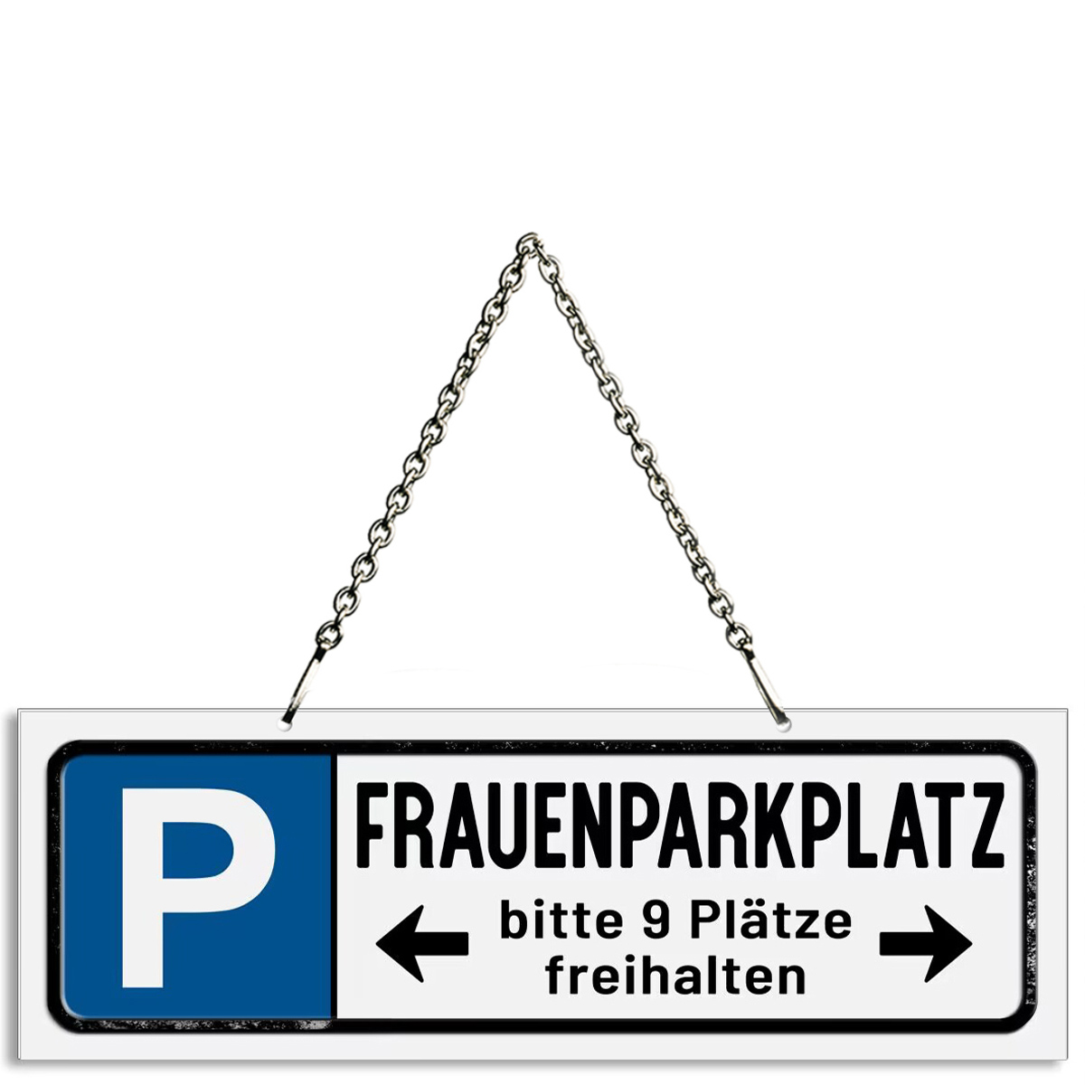 Metall Schild mit Spruch: Frauenparkplatz - bitte 9 Plätze freihalten