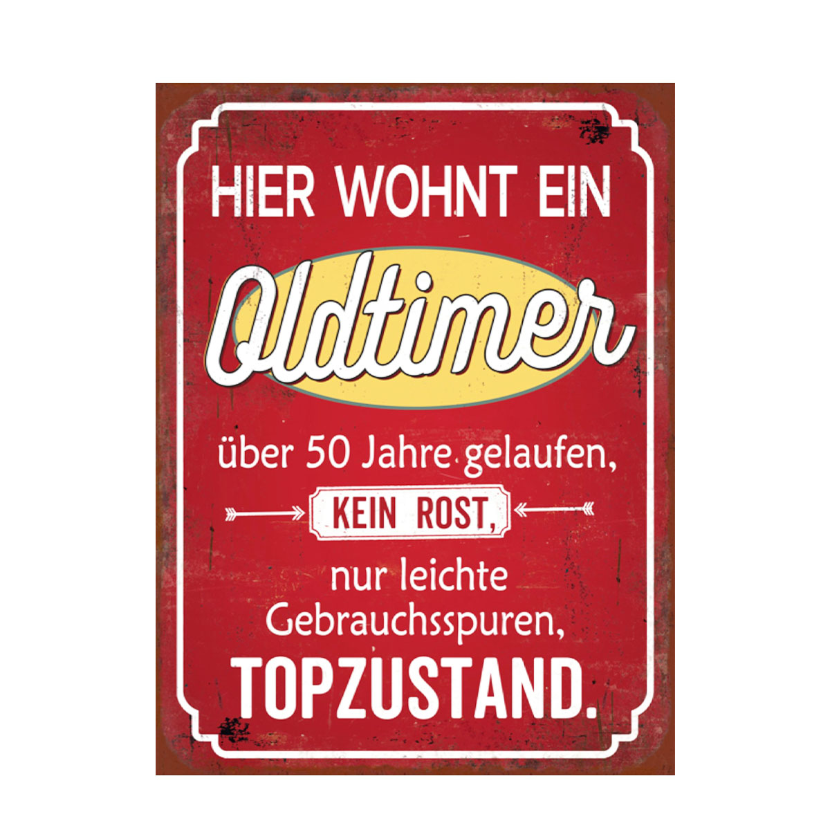 052-1102_01JRJF8FAG1P0F27DX4E9AJM5G Metall Schild mit Spruch: Hier wohnt ein Oldtimer, 26x35cm, Gerrys Garden