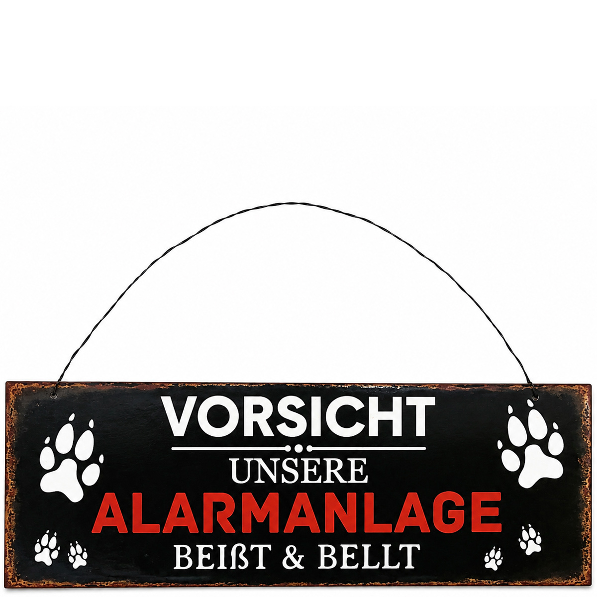Metallschild mit Spruch: Vorsicht: Unsere Alarmanlage beißt & bellt